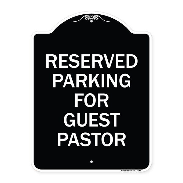 Reserved Parking for Guest Pastor Heavy-Gauge Aluminum Architectural Sign, 24" x 18", BW-1824-23102